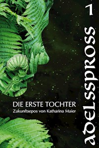 Adelsspross - Katharina Maier - E-Book