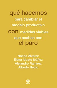Qué hacemos con el paro - Nacho Álvarez - kostenlos E-Book