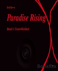 Paradise Rising Band 1 - Krid Korwa - E-Book