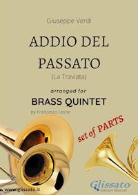 Addio del Passato - Brass Quintet set of PARTS - Francesco Leone - E-Book