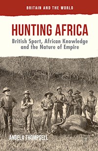 Hunting Africa - Angela Thompsell - E-Book