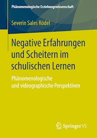 Negative Erfahrungen und Scheitern im schulischen Lernen - Severin Sales Rödel - E-Book