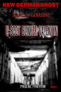 U-Boot-Bunker Valentin - Pascal Frayeur - E-Book