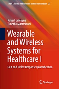 Wearable and Wireless Systems for Healthcare I - Robert LeMoyne - E-Book