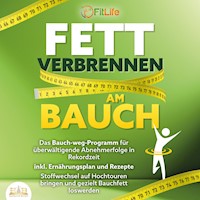 FETT VERBRENNEN AM BAUCH: Das Bauch-weg-Programm für überwältigende Abnehmerfolge in Rekordzeit inkl. Ernährungsplan und Rezepte - Stoffwechsel auf Hochtouren bringen und gezielt Bauchfett loswerden - Vital Experts - Hörbuch