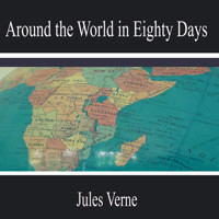 Around the World in Eighty Days - Jules Verne - Hörbuch