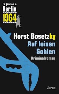 Auf leisen Sohlen - Horst Bosetzky - E-Book