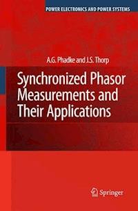 Synchronized Phasor Measurements and Their Applications - A.G. Phadke - E-Book