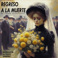 Regreso a la Muerte - James Rosenquest - Hörbuch