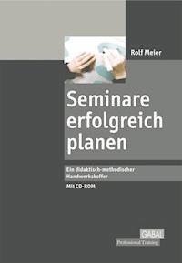 Seminare erfolgreich planen - Rolf Meier - E-Book