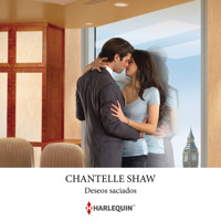 Deseos saciados - Chantelle Shaw - Hörbuch