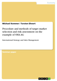 Procedure and methods of target market selection and risk assessment on the example of SMA AG - Michael Kemmer - E-Book