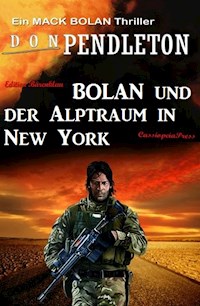 Bolan und der Alptraum in New York - Don Pendleton - E-Book