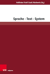 Sprache – Text – System -  - E-Book