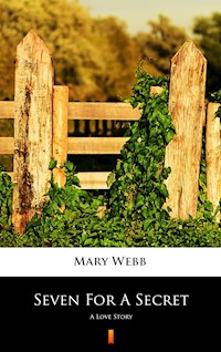 Seven For A Secret - Mary Webb - E-Book