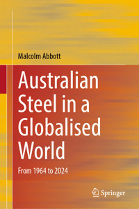 Australian Steel in a Globalised World - Malcolm Abbott - E-Book