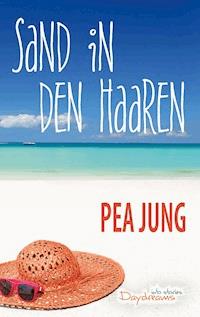 Sand in den Haaren - Pea Jung - E-Book