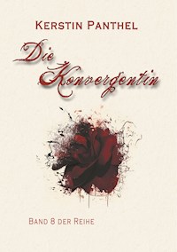 Die Konvergentin - Kerstin Panthel - E-Book