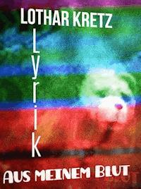 Aus meinem Blut - Lothar Kretz - E-Book