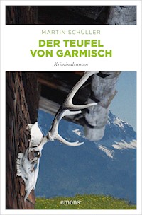 Der Teufel von Garmisch - Martin Schüller - E-Book