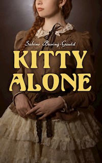 Kitty Alone - Sabine Baring-gould - E-Book