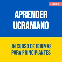 Cursos de Idiomas para Principiantes, Aprender ucraniano (Íntegro) - NeoAudio - Hörbuch