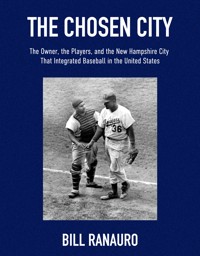 The Chosen City - Bill Ranauro - E-Book