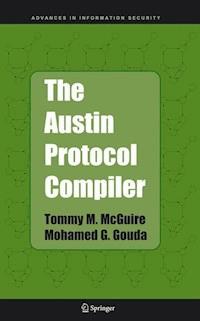 The Austin Protocol Compiler - Tommy M. McGuire - E-Book
