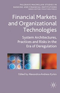 Financial Markets and Organizational Technologies -  - E-Book