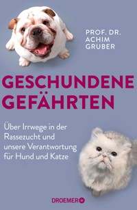 Geschundene Gefährten - Prof. Dr. Achim Gruber - E-Book