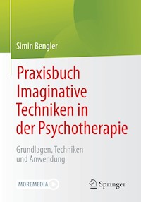 Praxisbuch Imaginative Techniken in der Psychotherapie - Simin Bengler - E-Book