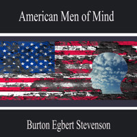 American Men of Mind - Burton Egbert Stevenson - Hörbuch