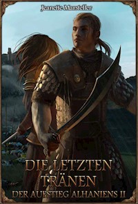 DSA: Die letzten Tränen - Der Aufstieg Alhaniens 2 - Jeanette Marsteller - E-Book