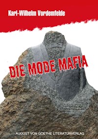 Die Mode Mafia - Karl-Wilhelm Vordemfelde - E-Book