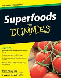 Superfoods For Dummies - Brent Agin - E-Book