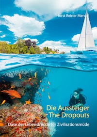 Die Aussteiger-The Dropouts - Horst Reiner Menzel - E-Book