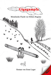 Gigagampfa - Ernst Luger - E-Book