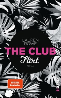 The Club  – Flirt - Lauren Rowe - E-Book