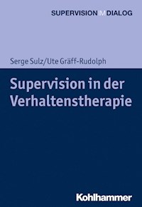 Supervision in der Verhaltenstherapie - Serge Sulz - E-Book