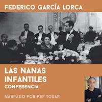 Las nanas infantiles: narrado por Pep Tosar - Federico García Lorca - Hörbuch