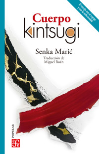 Cuerpo kintsugi - Senka Maric - E-Book