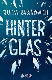 Hinter Glas - Julya Rabinowich - E-Book