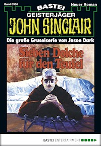 John Sinclair 300 - Jason Dark - E-Book