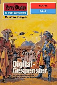 Perry Rhodan 1743: Digital-Gespenster - Peter Terrid - E-Book