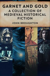Garnet And Gold - John Broughton - E-Book
