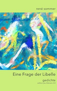 Eine Frage der Libelle - René Sommer - E-Book