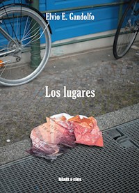Los lugares - Elvio E. Gandolfo - E-Book