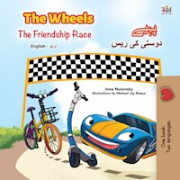 The Wheels پہیے The Friendship Race دوستی کی دوڑ - Inna Nusinsky - E-Book