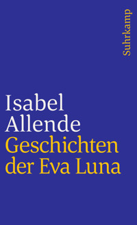 Geschichten der Eva Luna - Isabel Allende - E-Book