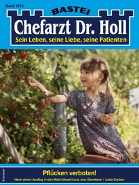 Chefarzt Dr. Holl 1972 - Lotta Carlsen - E-Book